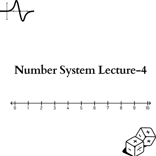 Number System Lecture-4